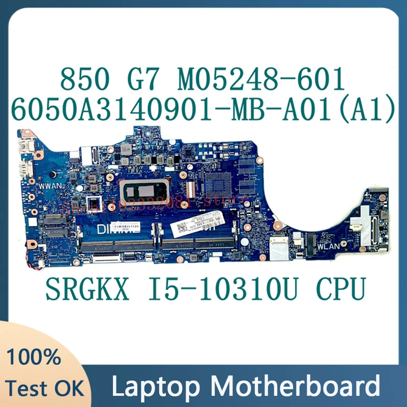 M05248-601 M05248-501 M05248-001 For HP 850 G7 Laptop Motherboard 6050A3140901-MB-A01(A1) W/SRGKX I5-10310U CPU 100% Tested Good