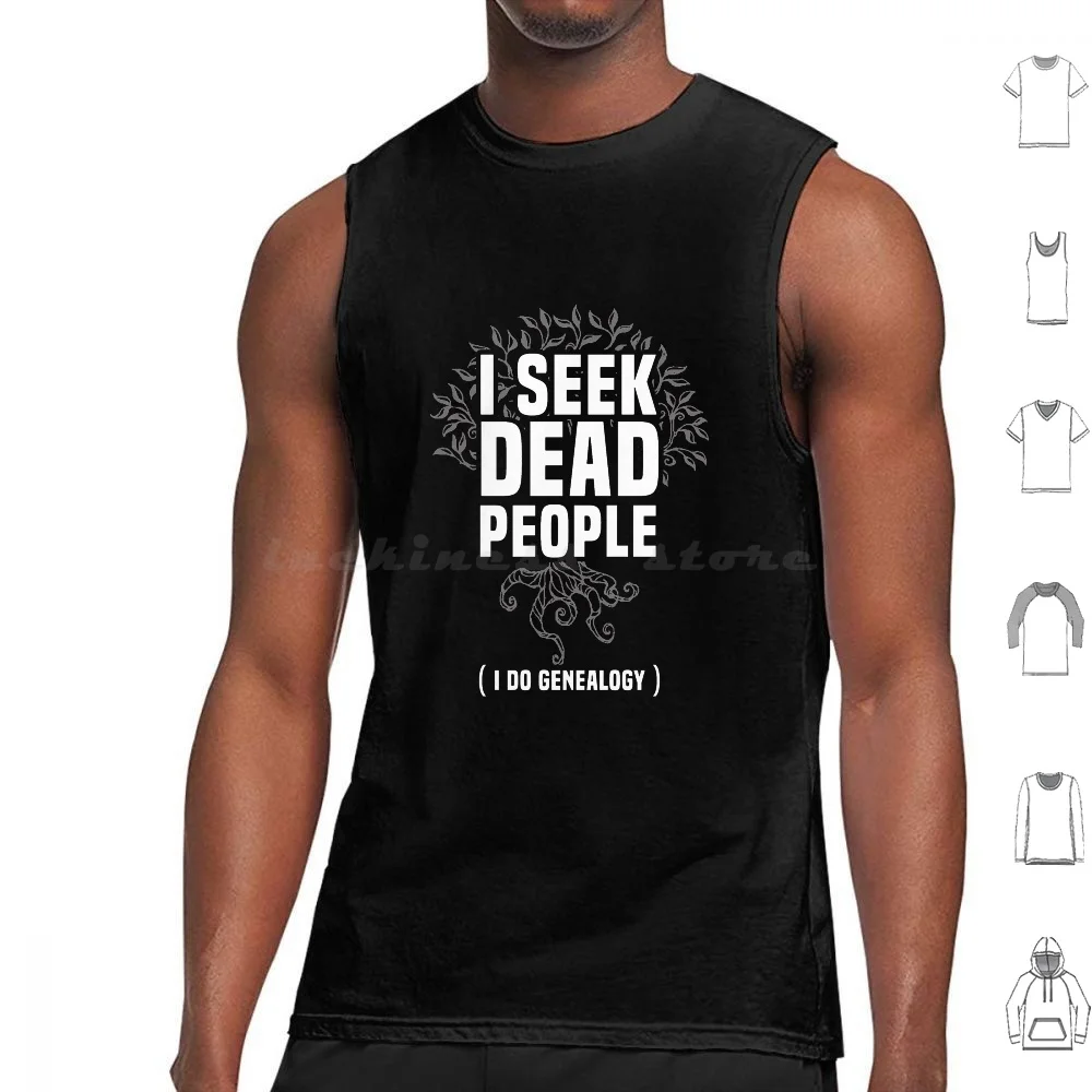 Genealogy I Seek Dead People Tank Tops Vest Sleeveless Love Dead People Family Crest Phylogenetic Tree Genealogy Genes