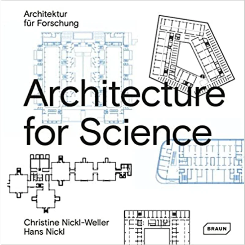 Architecture For Science Christine NicklWeller Braun 9783037682579 Book