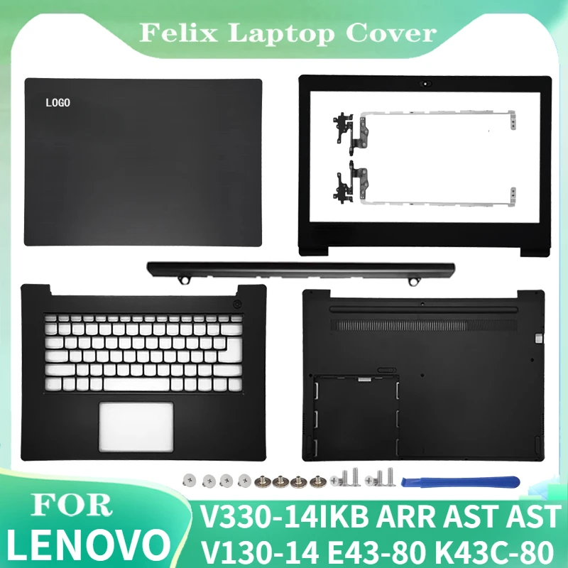 

FOR New Lenovo V330-14IKB ARR AST AST V130-14 E43-80 K43C-80 LCD Rear Cover/LCD Front Bezel/Palm Cushion/Bottom Cover/Hinge Grey