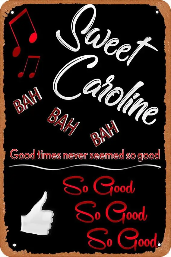 Design illustration of sweet caroline Poster 8” x 12” Vintage Metal Tin Sign Home Bar Man Cave Wall Decor