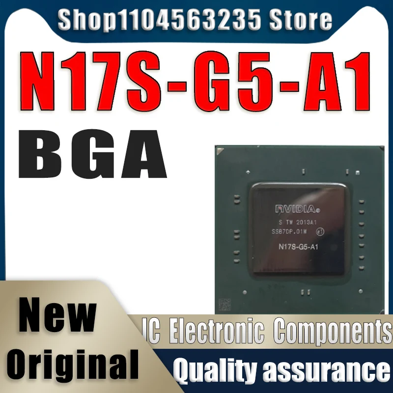 

(1piece)100% New N17S-G5-A1 BGA Chipset