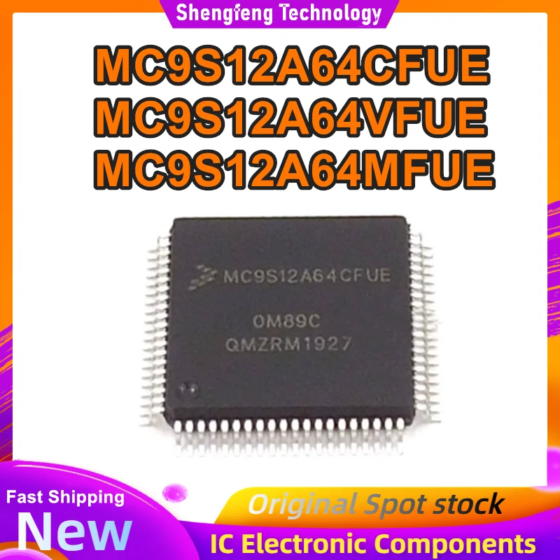 

MC9S12A64CFUE MC9S12A64VFUE MC9S12A64MFUE микросхема 100% новый оригинал на складе