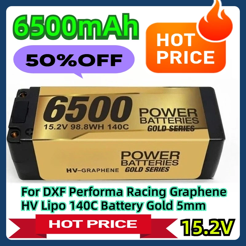 

6500mAh 15.2V For DXF Performa Racing Graphene HV Lipo 140C Battery Gold 5mm