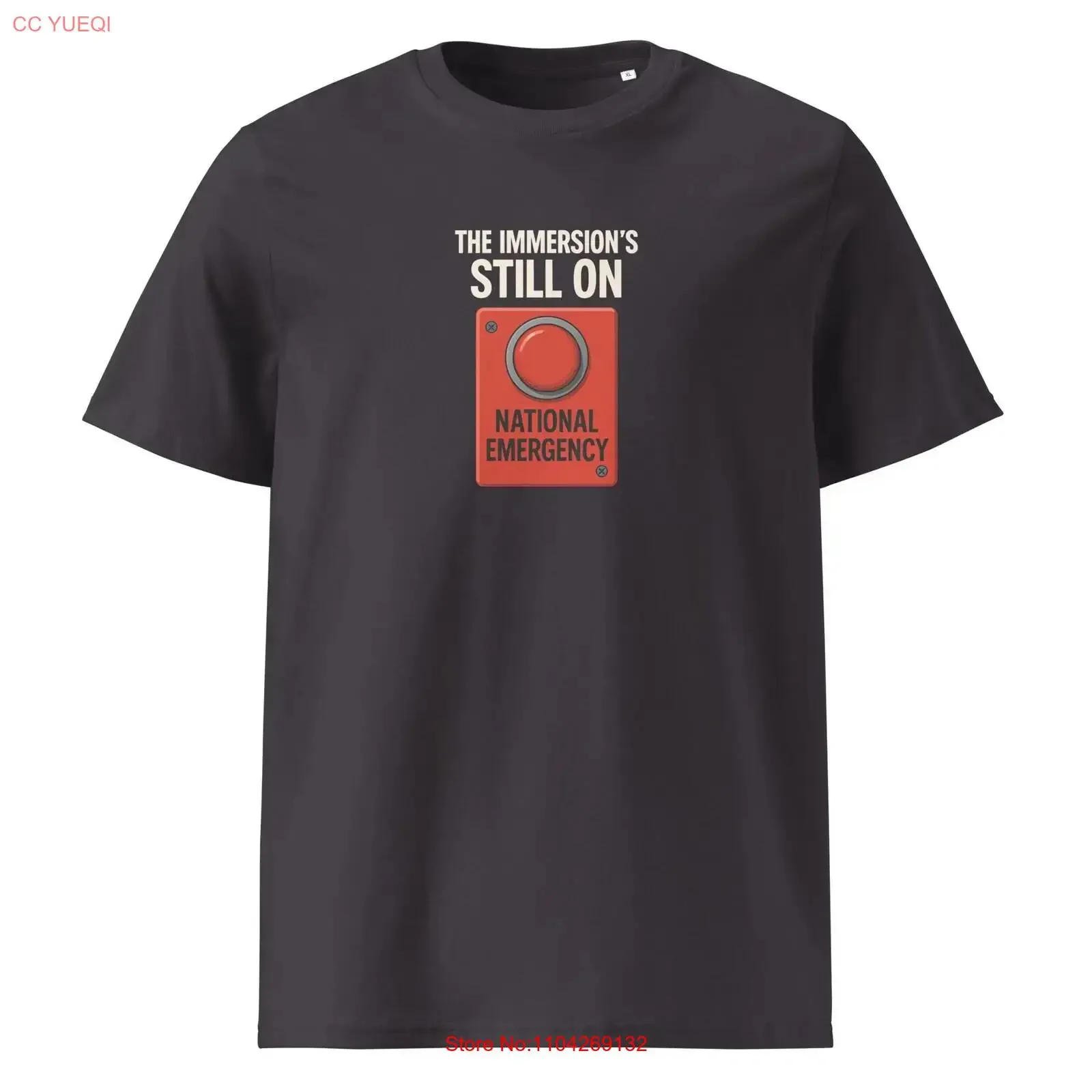 The Immersion s Still On T Shirt Funny Irish Mammy Panic National Emergency Joke Father Ted Style Organic Cotton  vintage