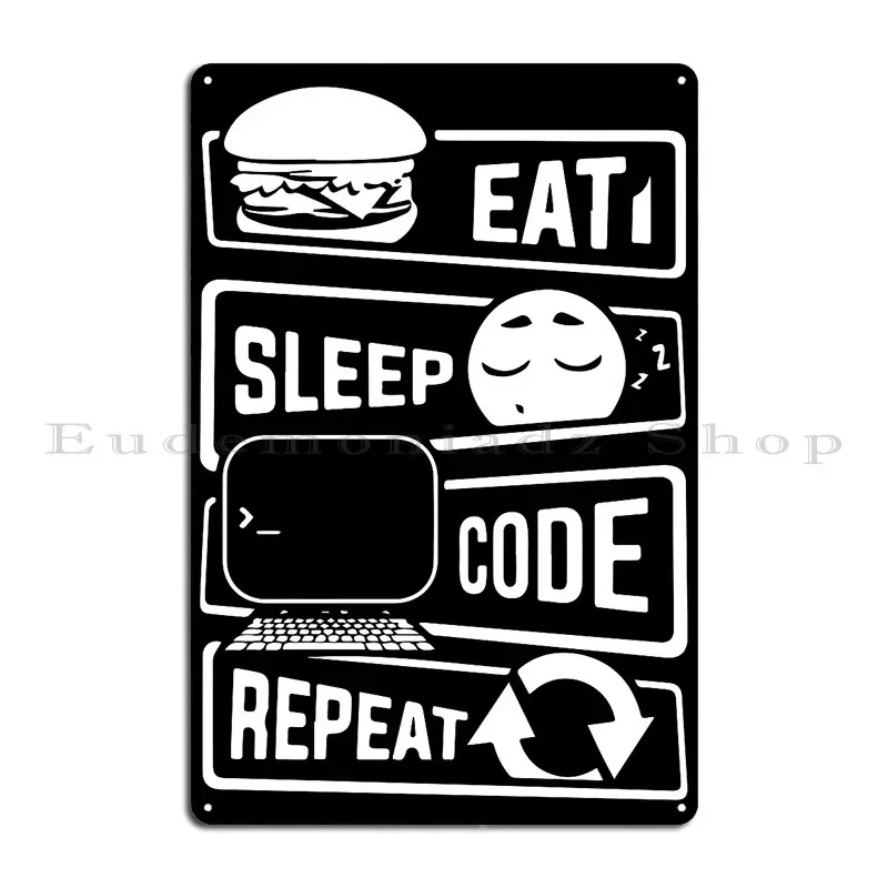 Eat Sleep Code Repeat Metal Sign Mural Personalized Wall Cave Personalized Pub Tin Sign Poster