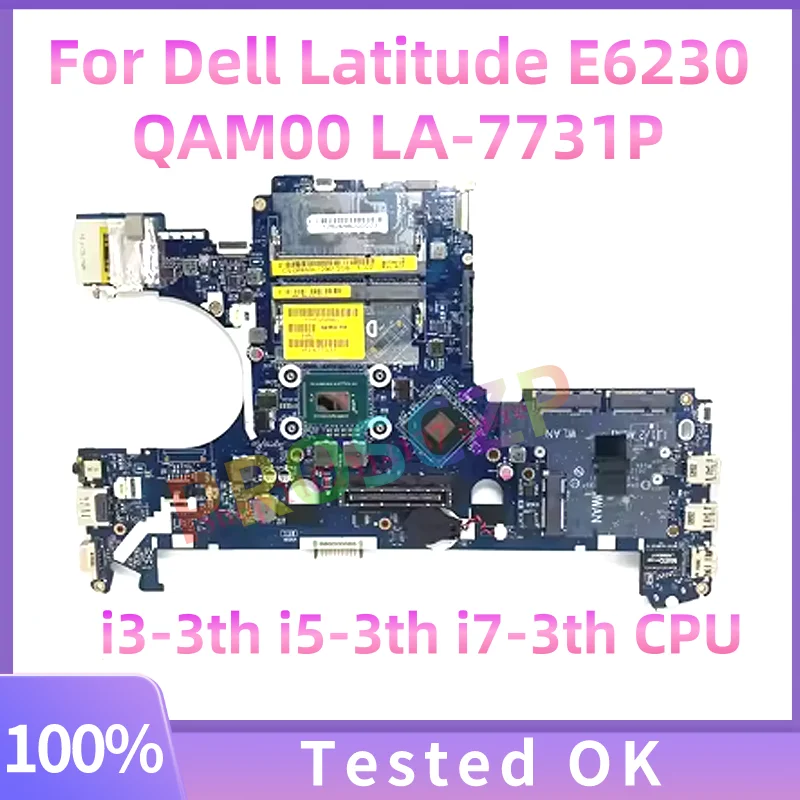 

0WYWKH 01V5YD 0W7YTC 076C0R CN-0WV99V 0WV99V 039GJ4 Mainboard QAM00 LA-7731P Notebook For Dell Latitude E6230 Laptop Motherboard
