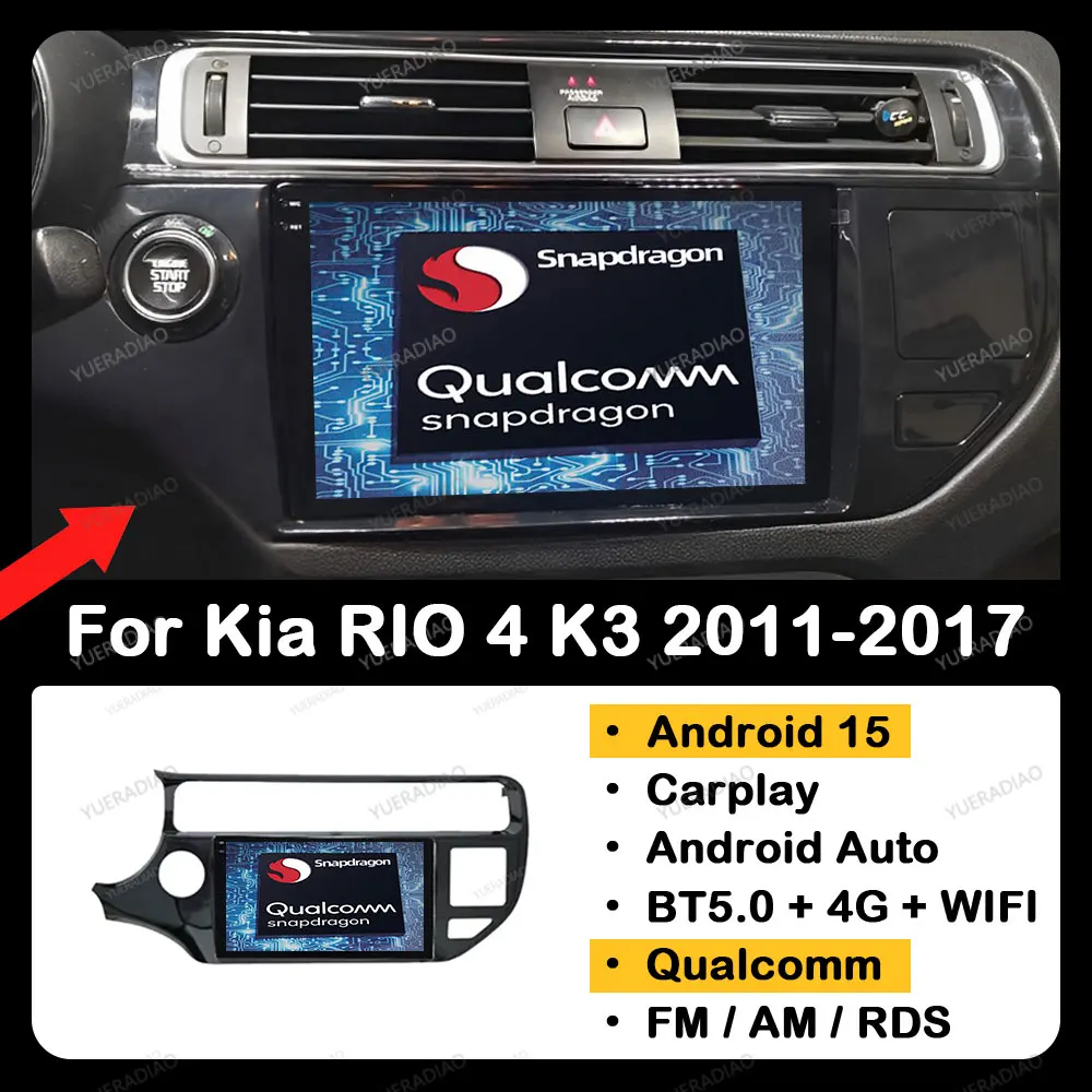 

Android 15 Carplay Auto For Kia RIO 4 K3 2011 2012 2013 2014 - 2017 QLED 2DIN Multimedia Video Player BT 4G WIFI Qualcomm NAVI