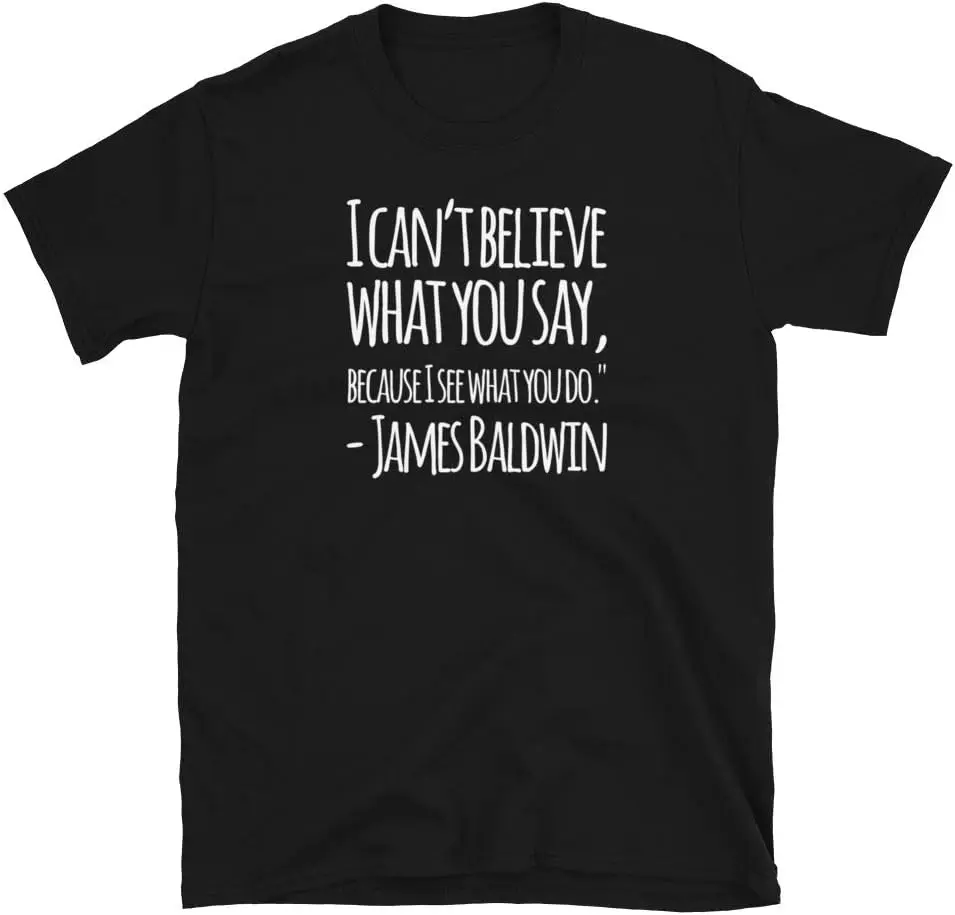 Quote James Baldwin - Black History T Shirt/Unisex Shirt/Unique Gift