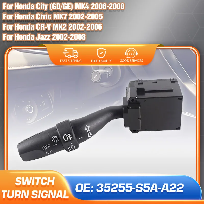 

Car Turn Signal Switch 35255-S5A-A22 For Honda Civic CR-V CRV 2002-2006 Honda City 2006-2008 Honda Jazz 2002-2008 Blinker Lever