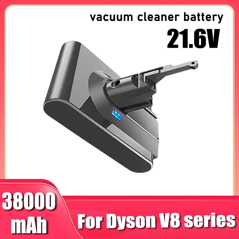 21.6V 38000mAh，For Dyson V8 Series,for Dyson V8 Fluffy,for Dyson V8 Absolute ,for Dyson SV10 Vacuum cleaner battery replacement