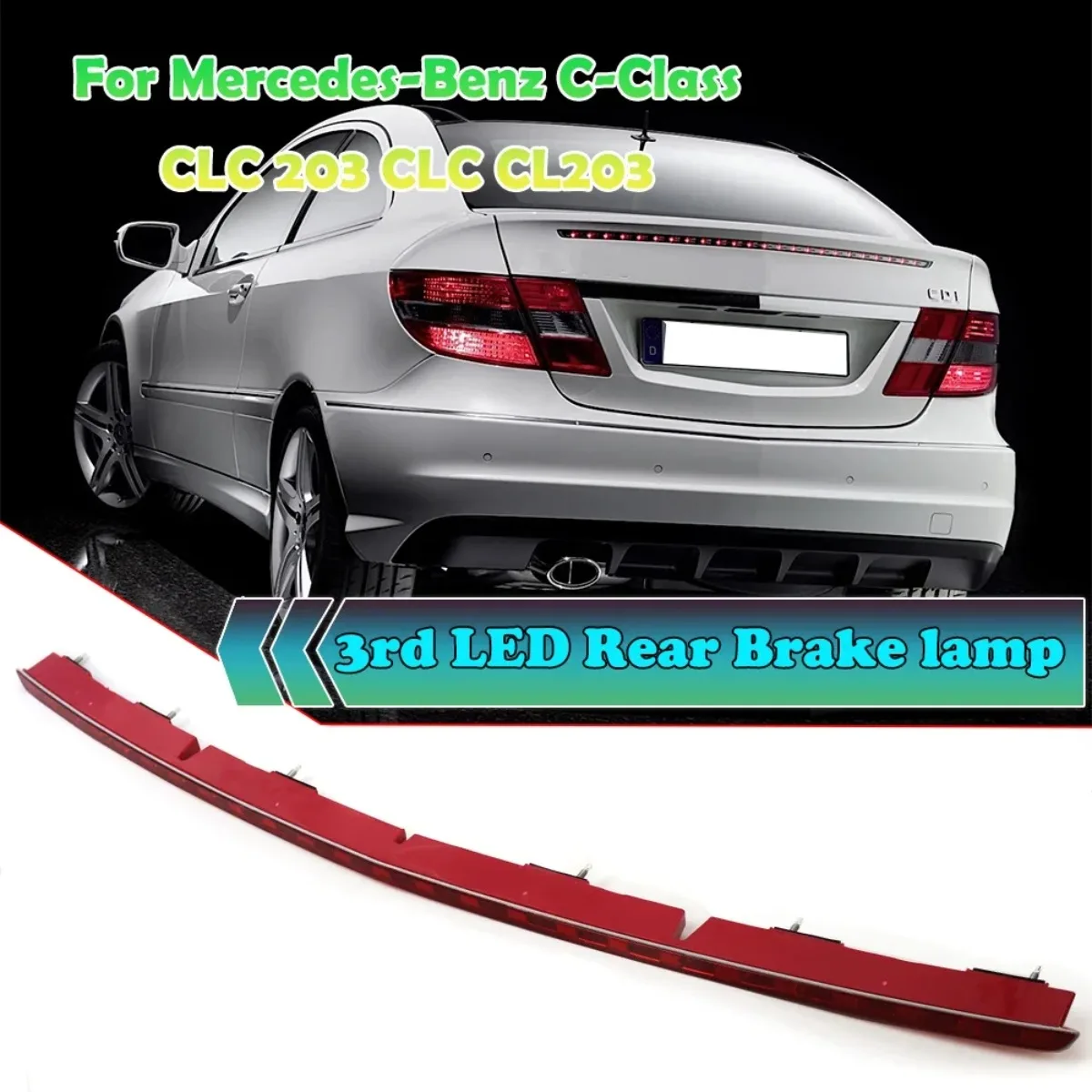 A2038203456 Red LED Third Brake Light For Mercedes-Benz 2-Door C-Class CLC 203 CLC CL203 Rear Brake Lamp High Mount Stop Light