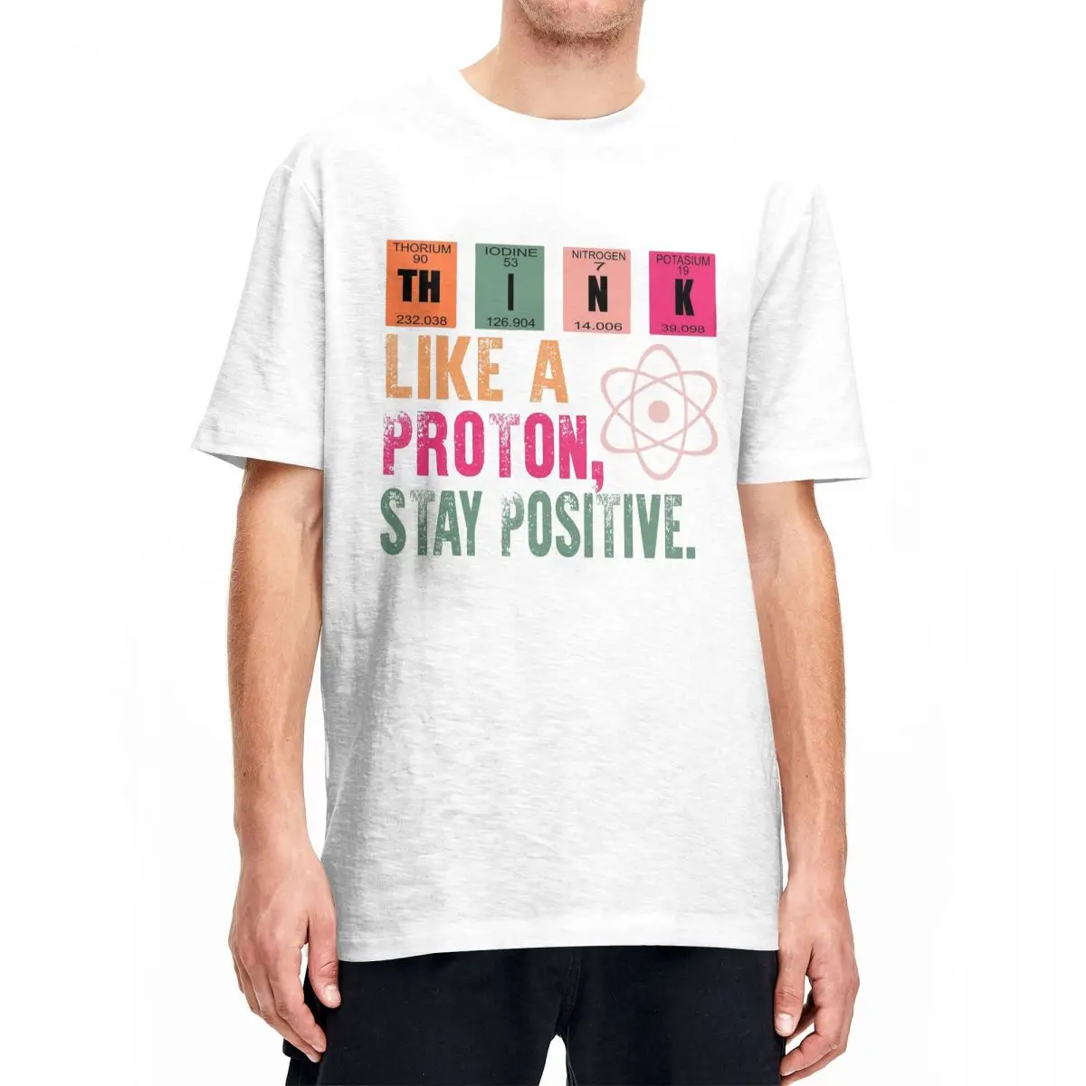 Streetwear T-Shirt Think Like A Proton Stay Positive Cotton T-Shirts Tee Shirt for Male  Y2K Fun Design Short Sleeve Top Tees