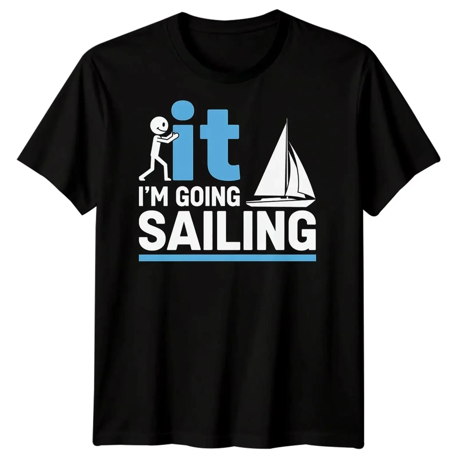 It Im Going Sailing Hobbys Segeln Herren T Shirt Maritim Boot Abenteuer vintage Washed Soft Top For Everyday Wear