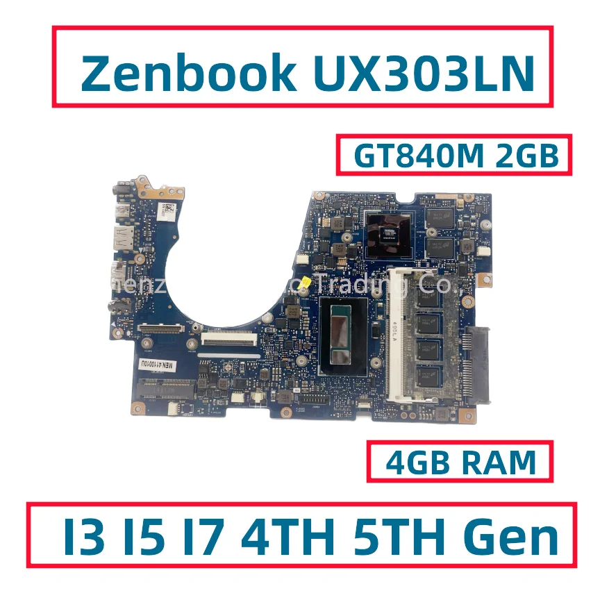 

For ASUS Zenbook UX303L UX303LN UX303LA UX303LB Laptop Motherboard With Core I3 I5 CPU N15S-GT-S-A2 GT840M GPU Fully Tested