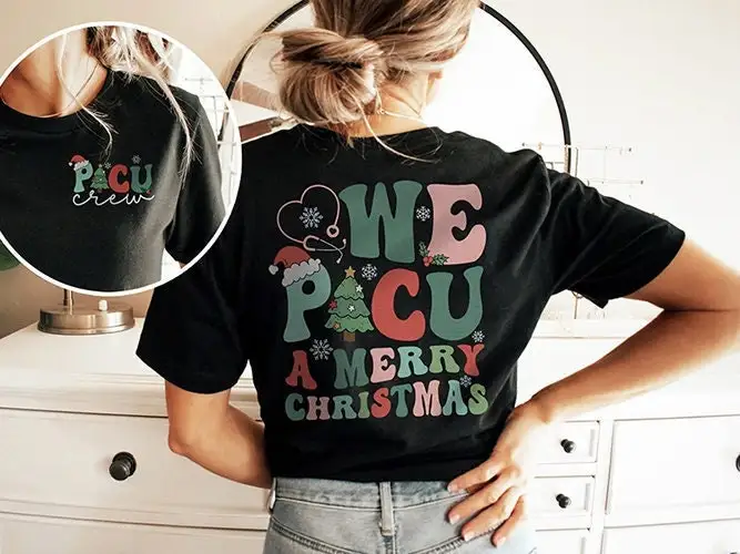 Picu Crew Christmas T Shirt A Merry Pediatric Icu Nurse Rn Aid Tech Secretary Xmas Holiday Secret Santa