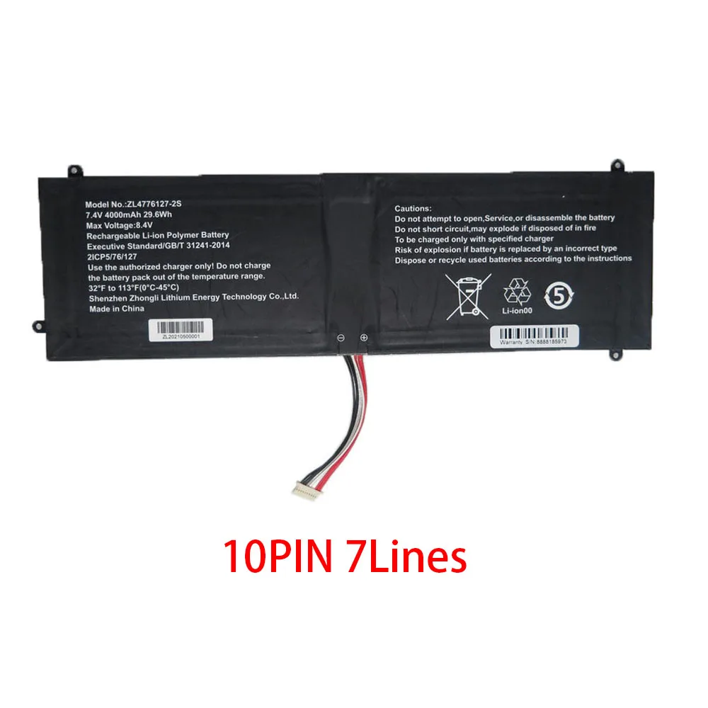 

Laptop Battery For ZL4776127-2S 7.4V 4000MAH 29.6WH 80*270mm 10PIN 7Lines/10PIN 9Lines 7.4V 6000MAH 44.4WH 10PIN 9Lines