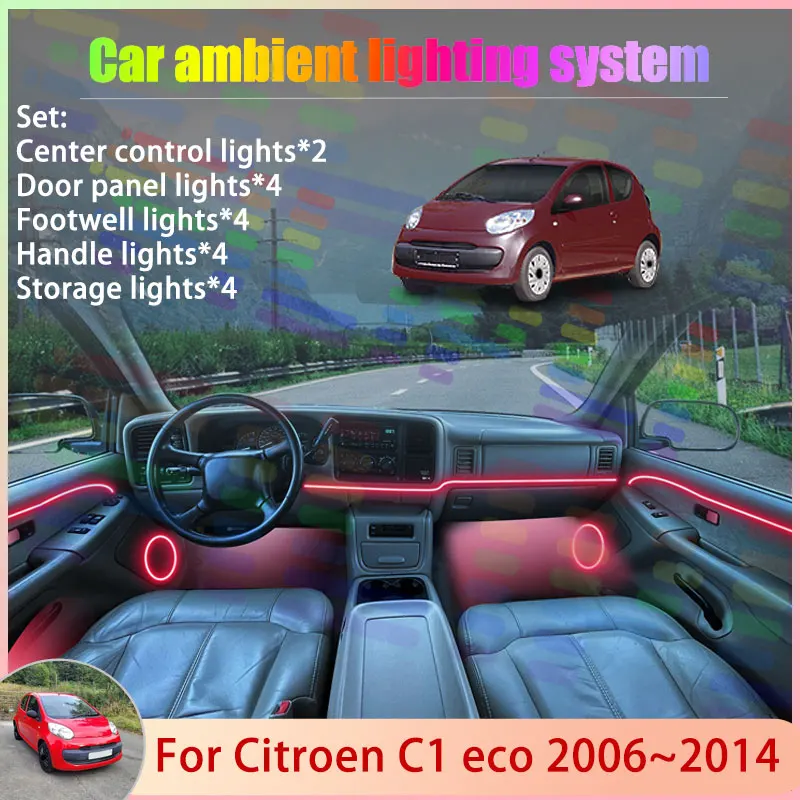 

For Citroen C1 eco 2006~2014 PM PN MK1 1th 2/18 in 1 Car Atmosphere Light Lamp RGB Shade Ensemble Streamer Atmosphere Set Auto