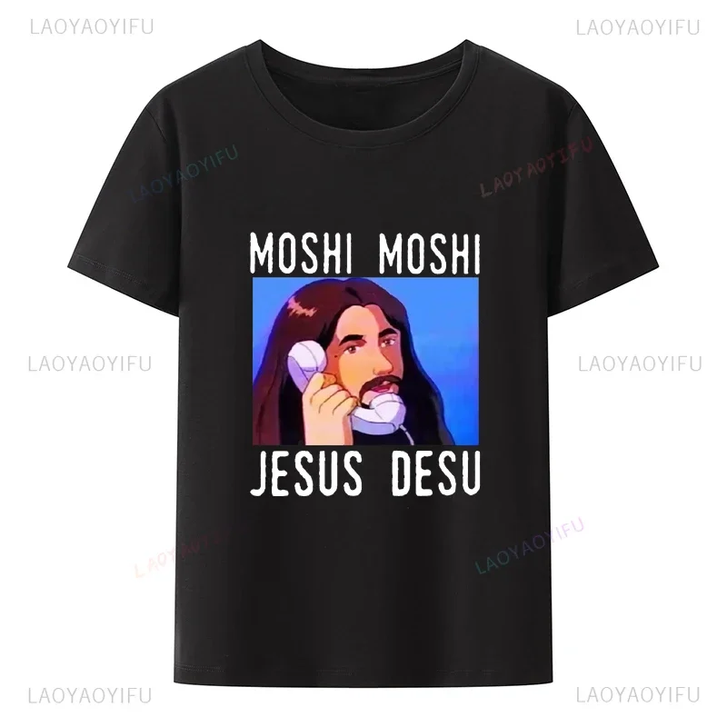 Moshi Moshi Jesus Desu Funny T-shirt Men T Shirt Short-sleev Breathable T-shirts Casual Tops Pattern Roupas Masculinas Koszulki