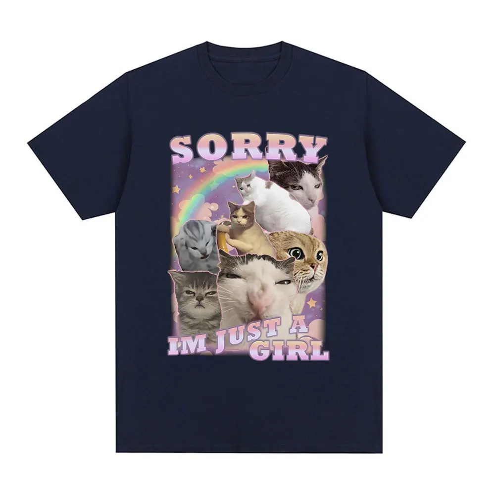 Sorry Im Just A Girl Funny Cat Meme Graphic T-shirts Summer Men Women Fashion Casual T Shirts 100% Cotton Cozy Oversized T-shirt view 2