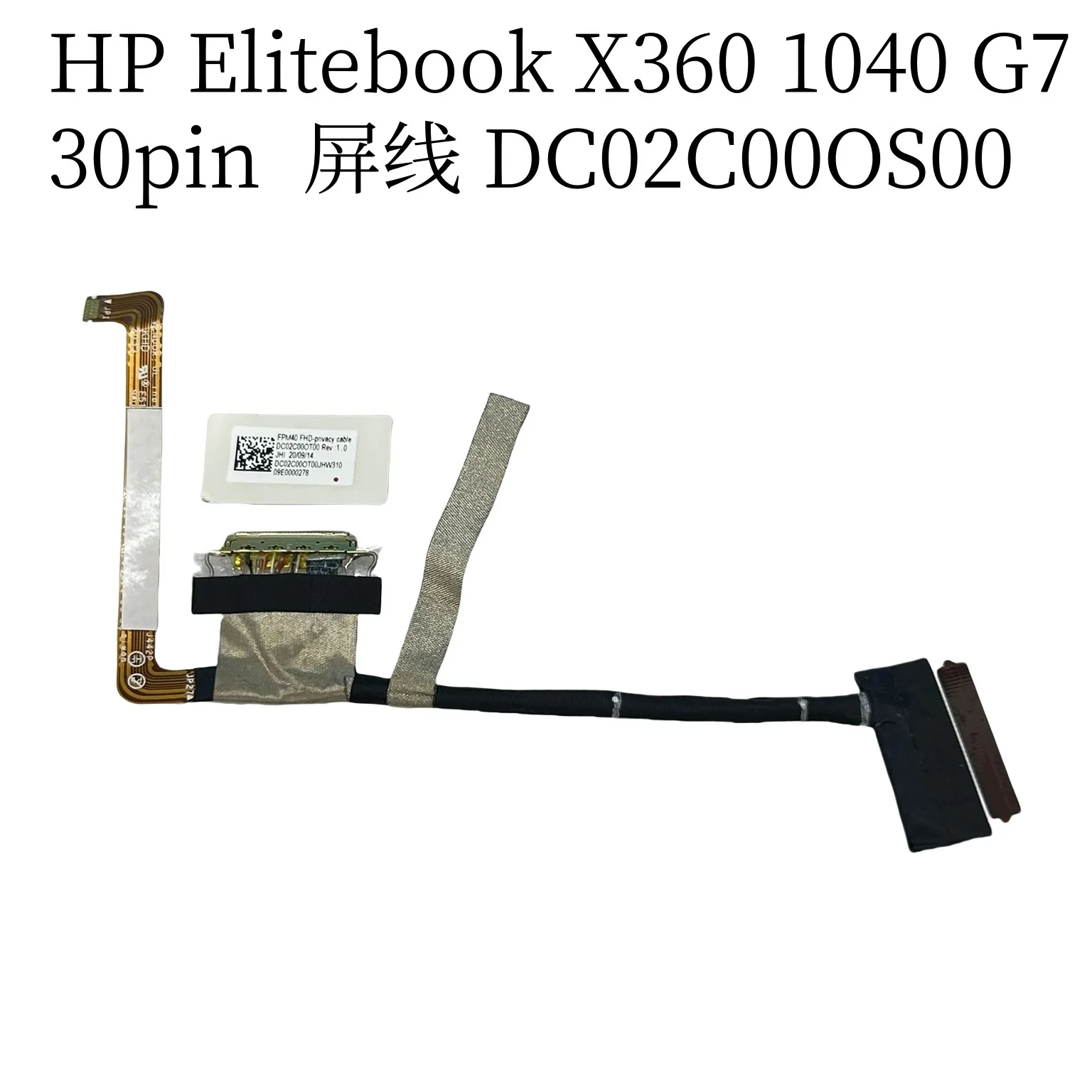 

For HP Elitebook X360 1040 G7 30pin screen cable DC02C00OS00 DC02C00OT00