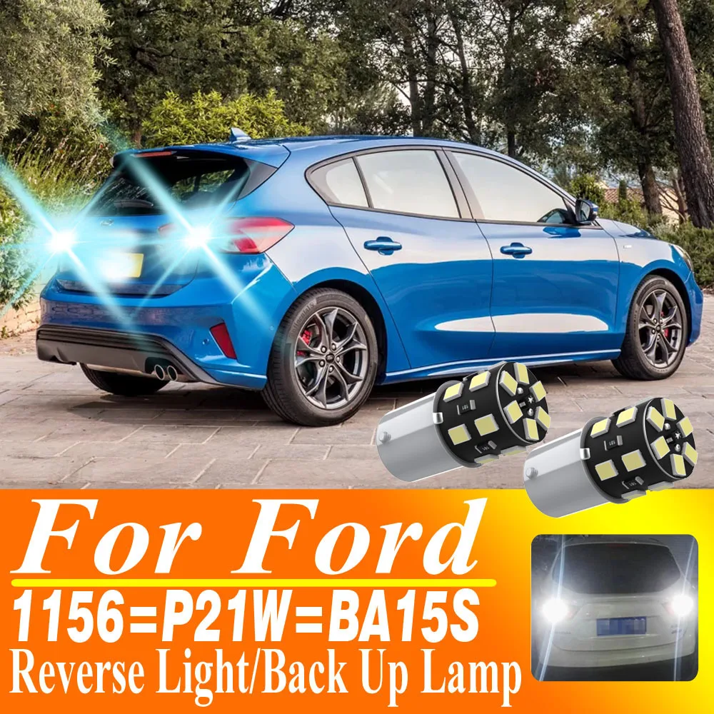 

2pcs P21W 1156 BA15S Led 12V Reverse Light Back Up Lamp Rear Fog Bulb For Ford Mondeo Mk4 Focus 2 S C MAX RANGER KA PUMA FUSION