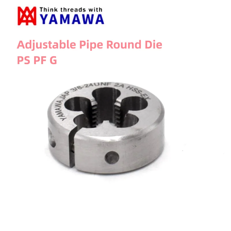 1PCS YAMAWA HSSE Adjustable Inch Taper Pipe Round Die PS PF G 1/8-28 1/4-19 1/2-14 3/4-14  AR-D Screw Thread Threading Dies 