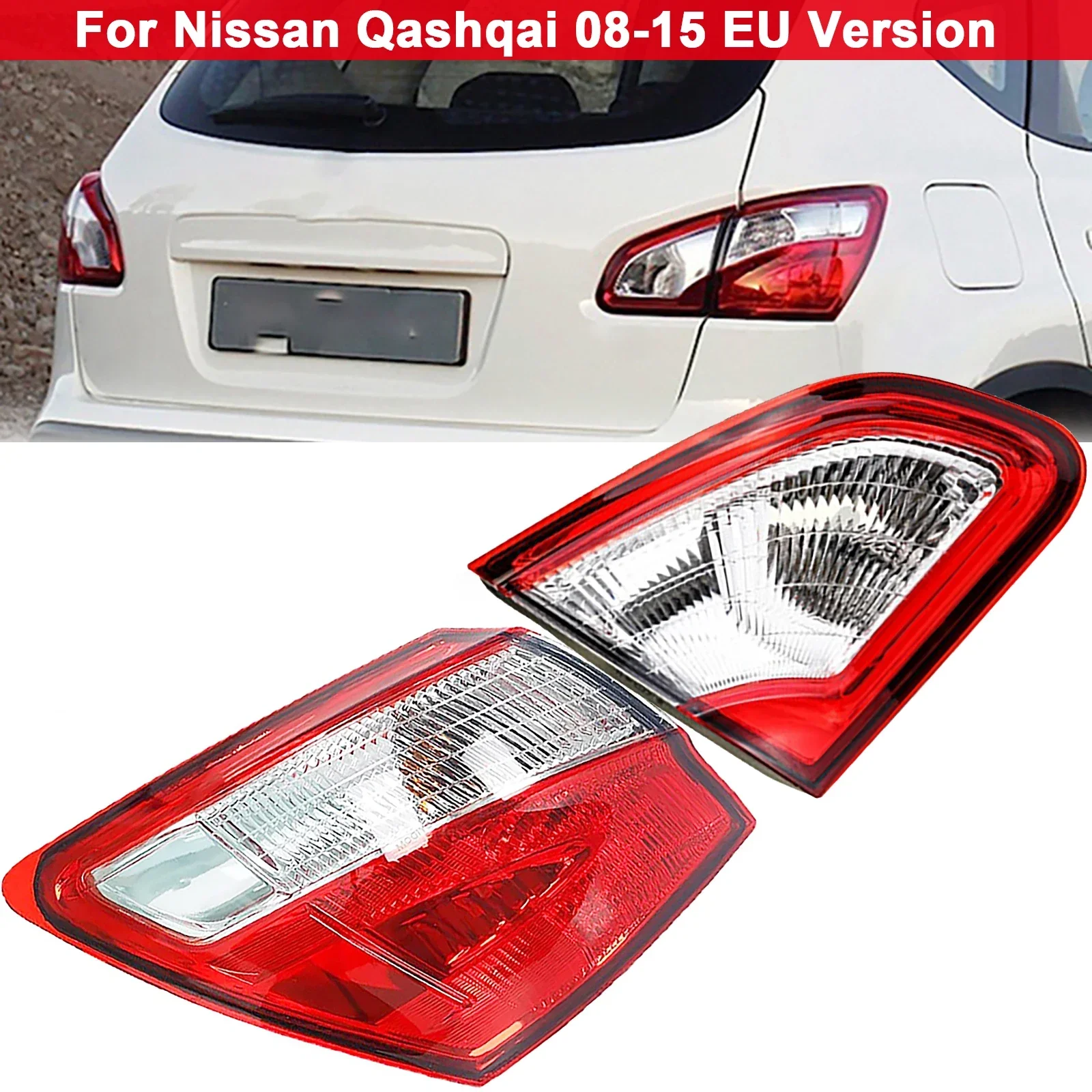 

Car Tail Light Outer Inner Side Rear Turn Signal Light Brake Light Fog Lamp For Nissan Qashqai 08-15 EU Version 26550-BR00A