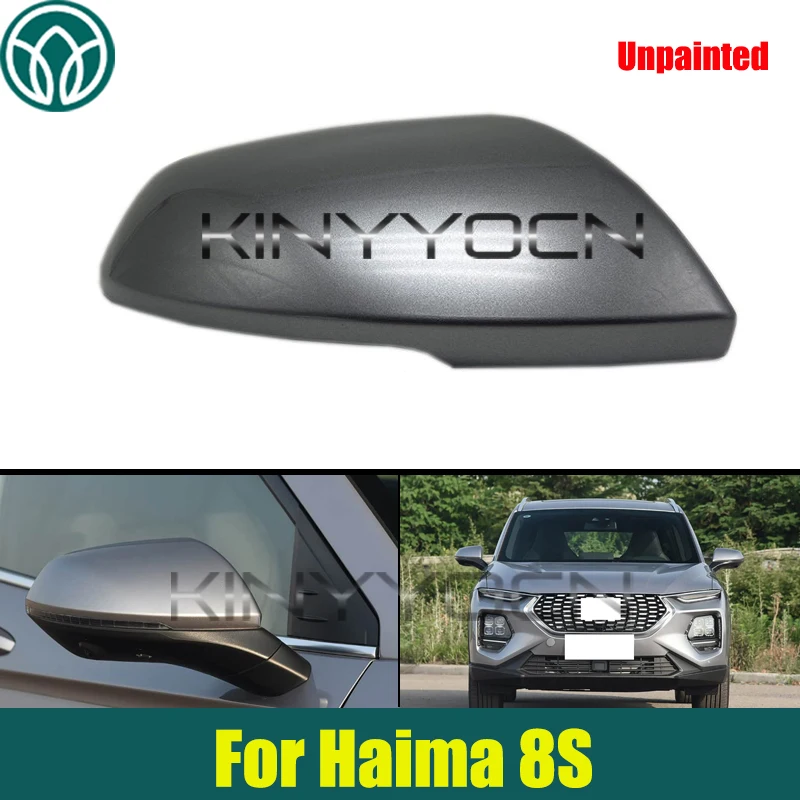 

Unpainted Car Side Mirror Cap For Haima 8S Rear View Mirror Lid Shell Rearview Mirror Cover Lid