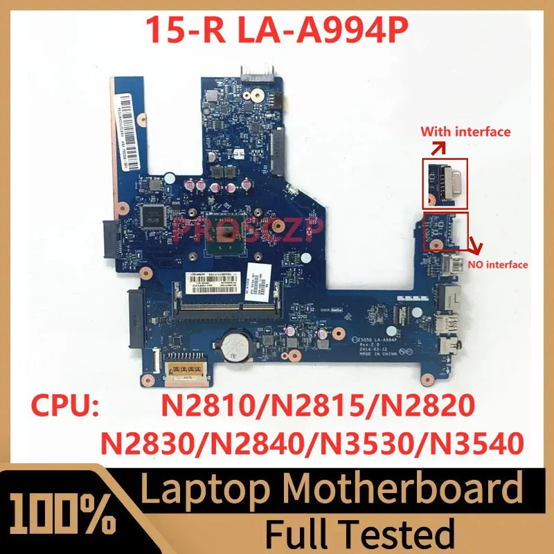 

ZSO50 LA-A994P For HP 15-R Laptop Motherboard With N2810/N2815/N2820/N2830/N2840/N3530/N3540 CPU 100% Fully Tested Working Well