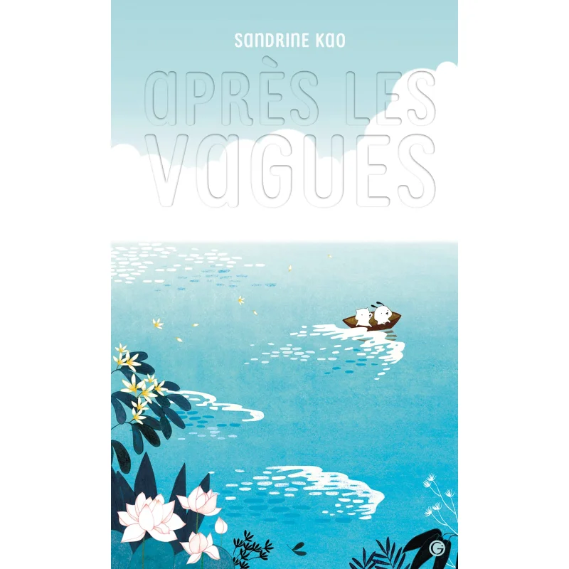 After The Waves Sandrine Kao Grasset Jeunesse 9782246824459 Book