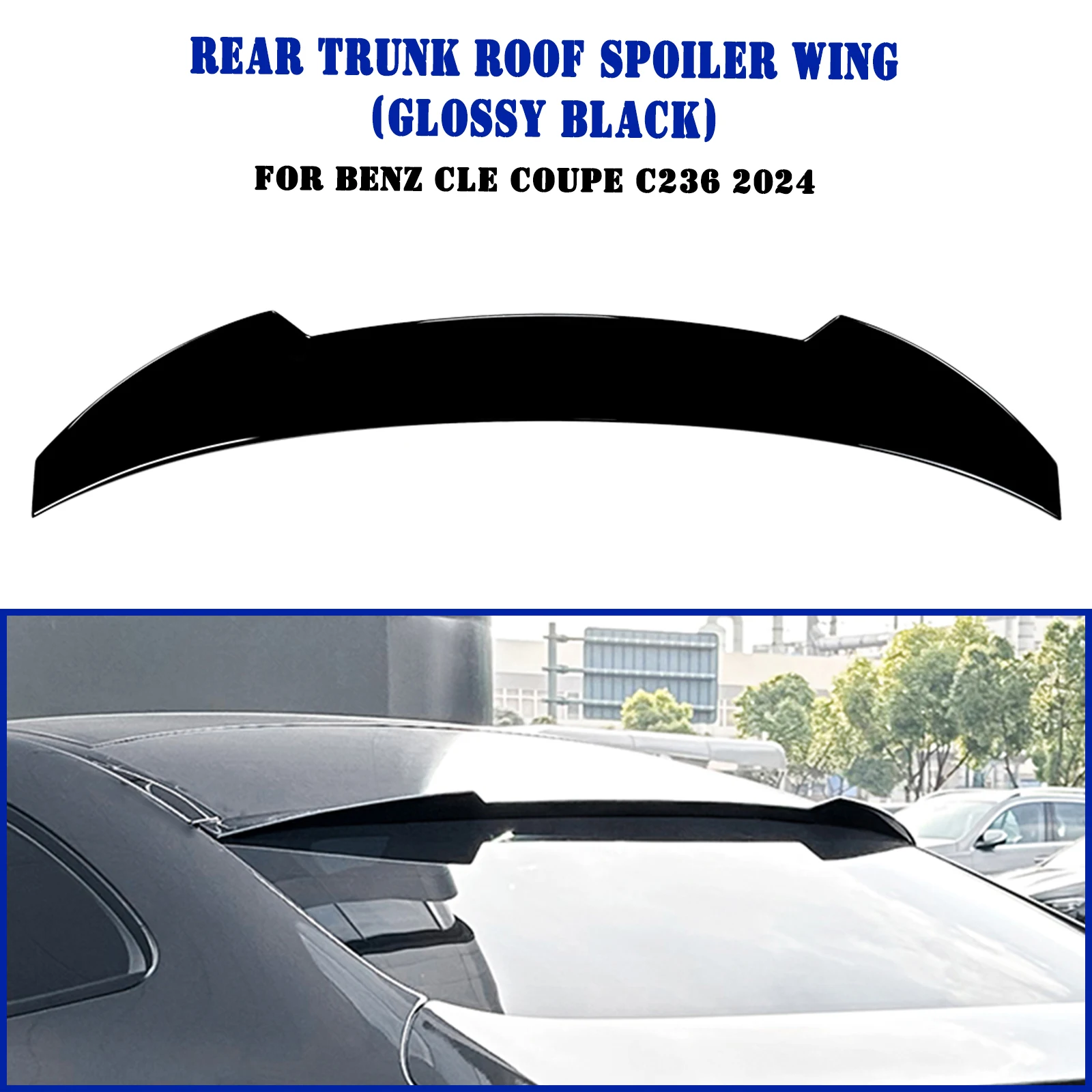 

For Mercedes Benz C236 CLE Coupe 2-Door CLE260 CLE300 CLE450 CLE53 AMG 2024+ Rear Roof Spoiler Wing Trunk Lid Upper Splitter Lip