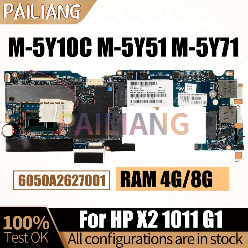 For HP X2 1011 G1 Notebook Mainboard 6050A2627001 M-5Y10C M-5Y51 M-5Y71 RAM 4G/8G 805070-601 Laptop Motherboard Full Tested