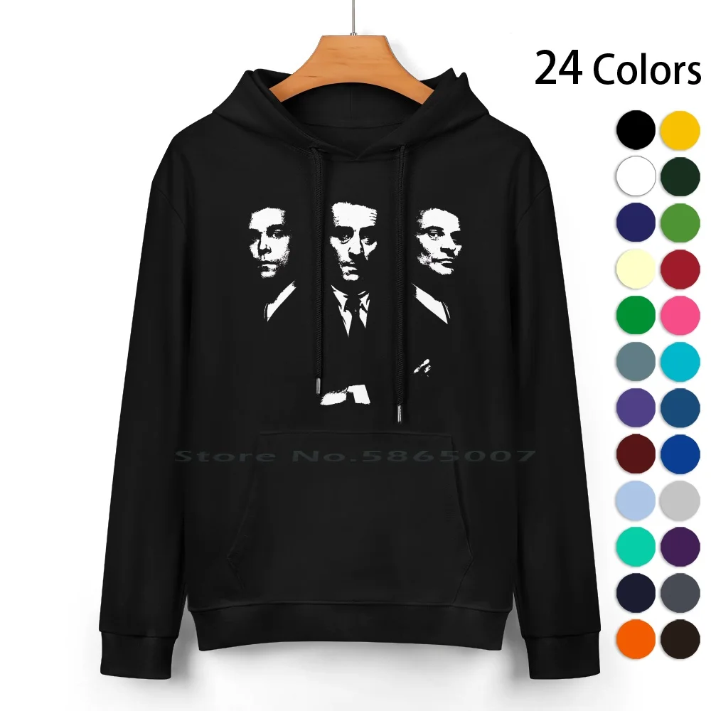 Goodfellas Pure Cotton Hoodie Sweater 24 Colors Goodfellas Wise Guys Joe Pesci Robert Deniro Ray Liotta Funny How 100% Cotton