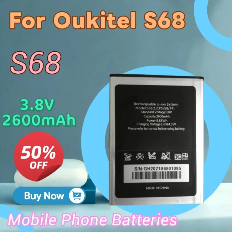 

100% New High Quality 3.8V 2600mAh Replacement Mobile Phone Battery for Oukitel S68