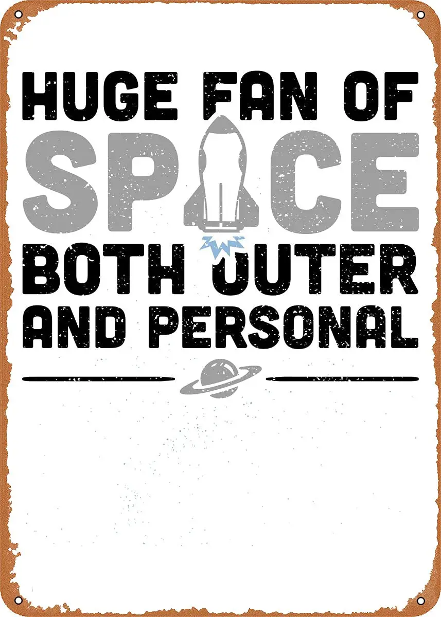 Huge Fan of Space Both Out Metal Tin Sign Retro Wall Decor Vintage Art Print Poste Great Gift for Space Fans 8 x 12 inch
