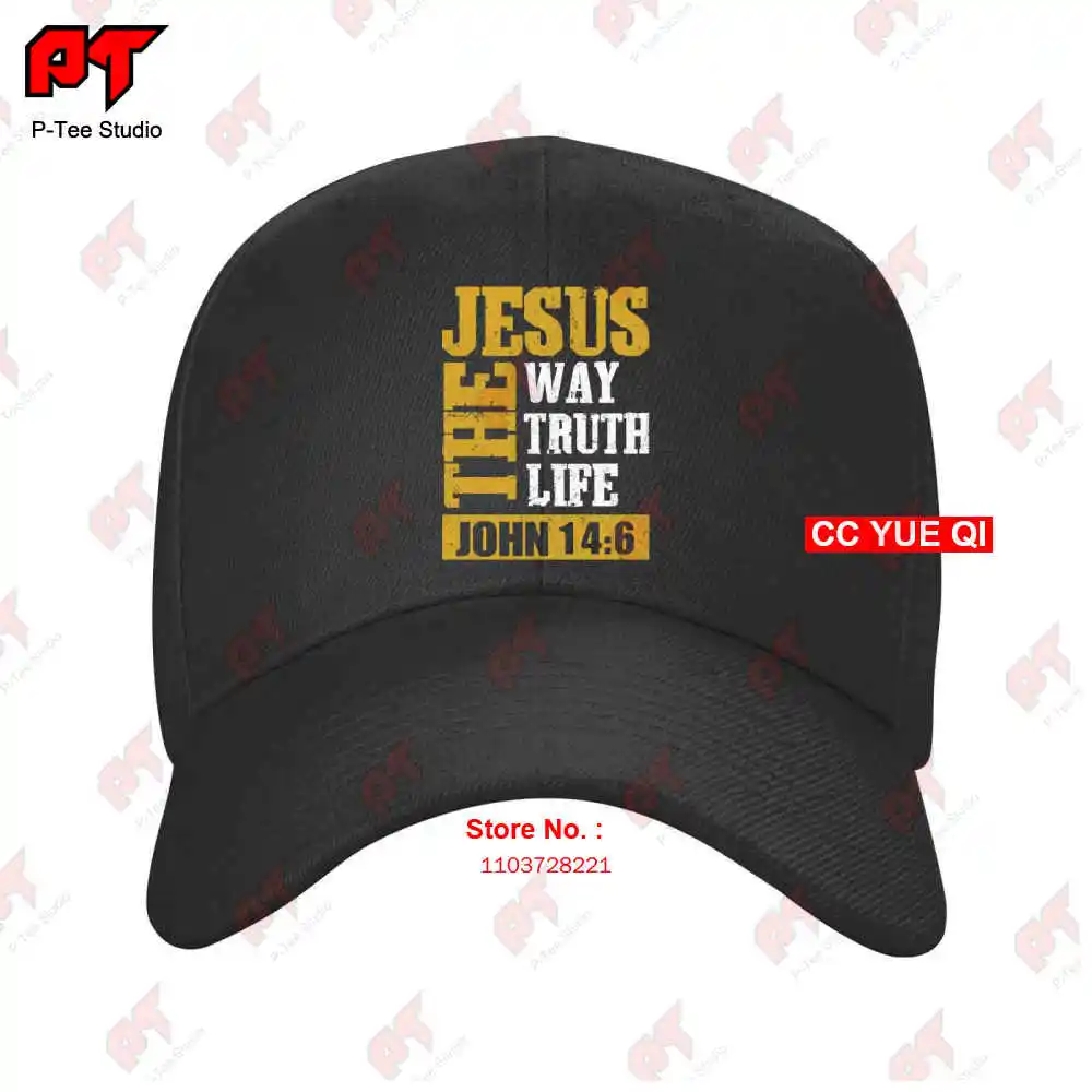 

Jesus The Way Truth Life John 14 6 Christian Bible Verse God Christ Baseball Caps Truck Cap M3NP