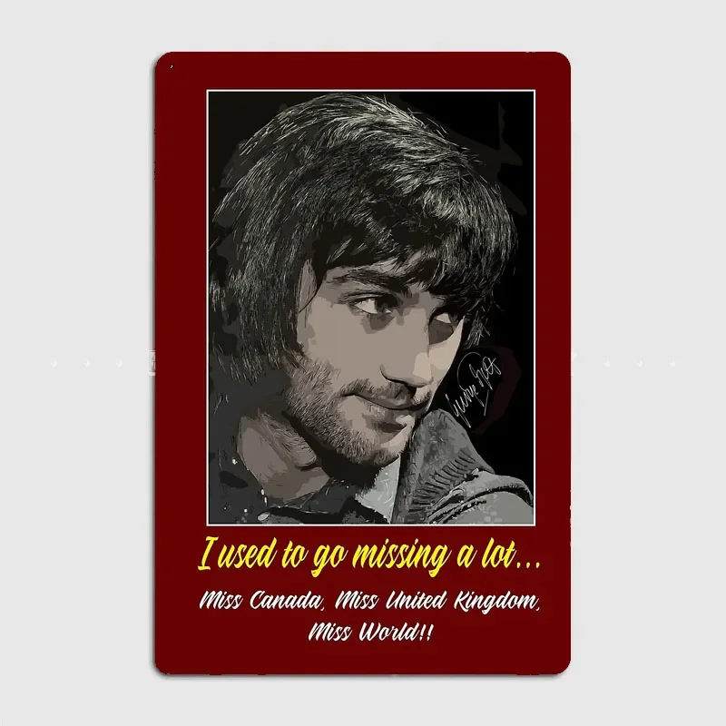 GEORGE BEST - I USED TO GO MISSING A LOT Metal Plaque Poster Club Home Bar Cave Classic Plaques Tin Sign Poster Room Wall Decor