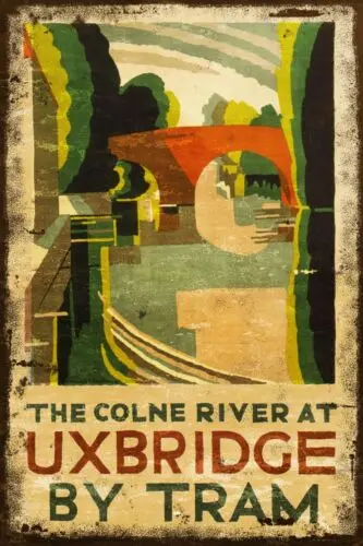 Colne River Uxbridge Tram Travel Advert Aged Look Vintage Retro Style Metal Sign