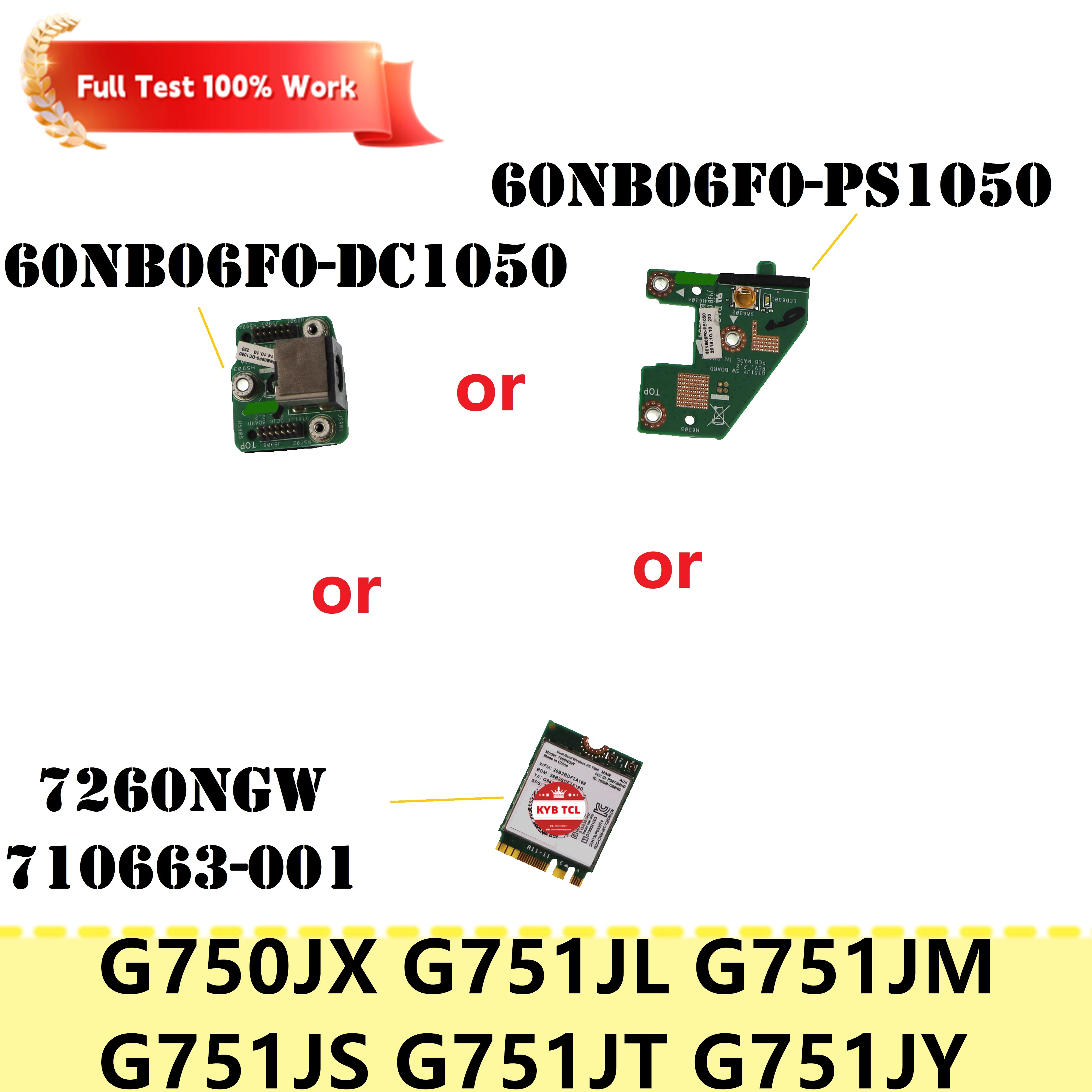 Para Asus G750JX G751JL G751JM G751JS G751JT G751JY Placa de Conexión de Alimentación DC o Placa de Botón de Encendido o Tarjeta WIFI Inalámbrica 7260NGW 710663-001 60NB06F0-DC1050 60NB06F0-PS1050
