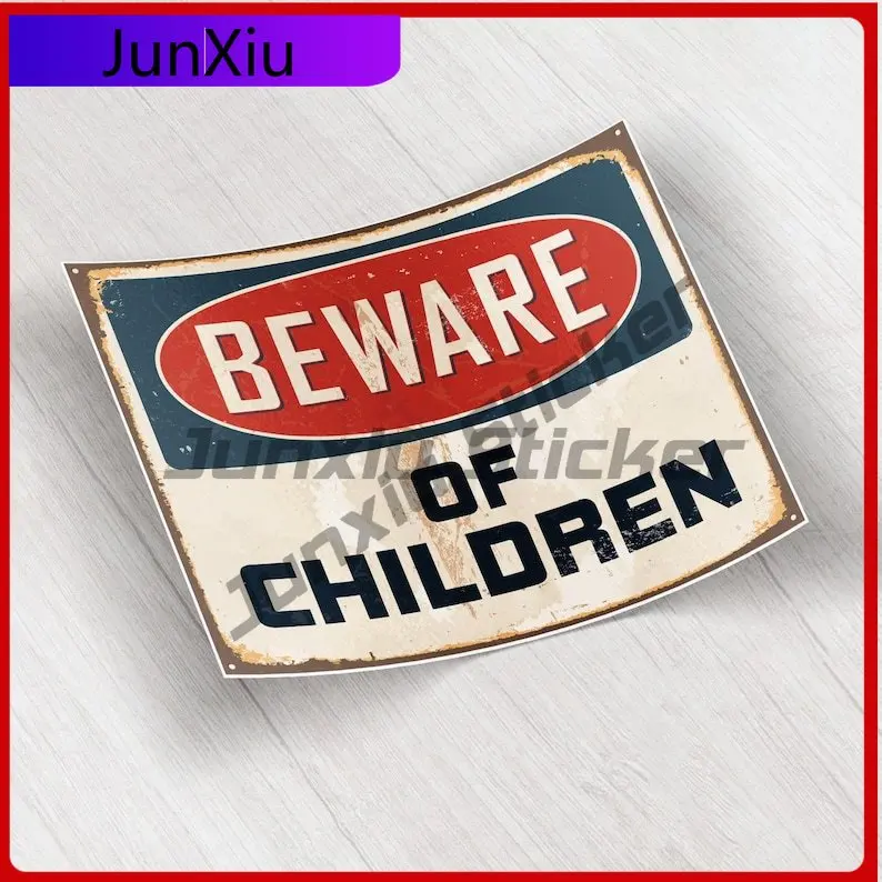 

Beware Of Children Vintage Sign Vinyl Sticker Car Bicycle Skateboard Suitcase Bumper Decal Waterproof Stickers For Phone Waterpr
