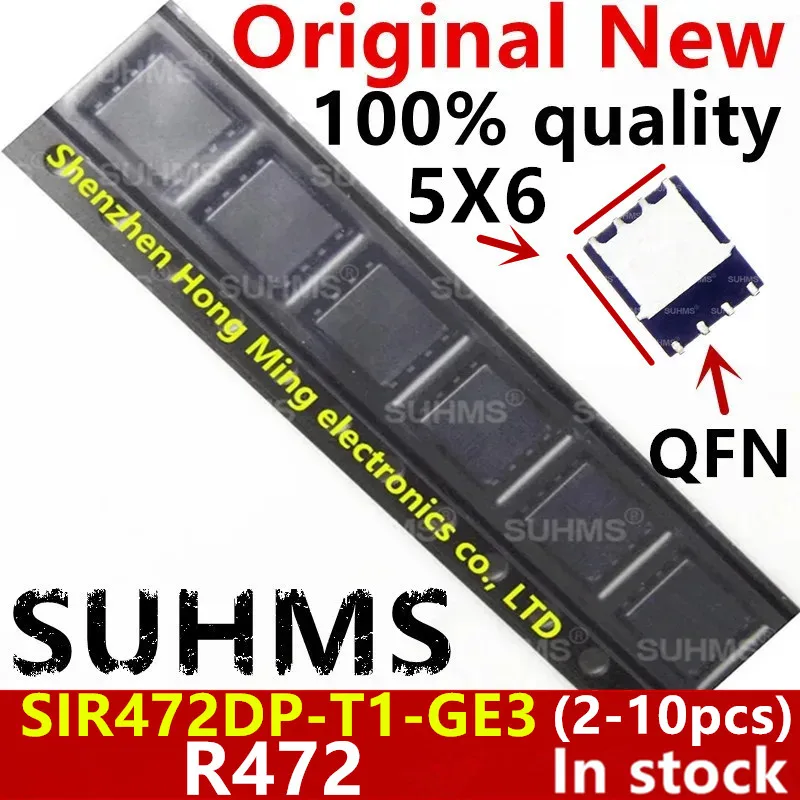 (2-10piece) 100% New SIR472DP-T1-GE3 SIR472DP SIR472 R472DP R472 QFN-8