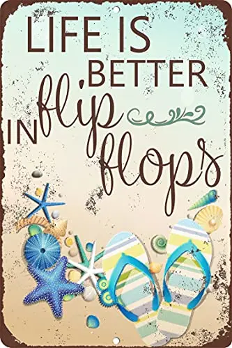 Vintage Tin Sign Life is Better in Flip Flops Retro Metal Signs Wall Hanging Plaque Wall Decor Art Poster for Garage Man Cave Sh