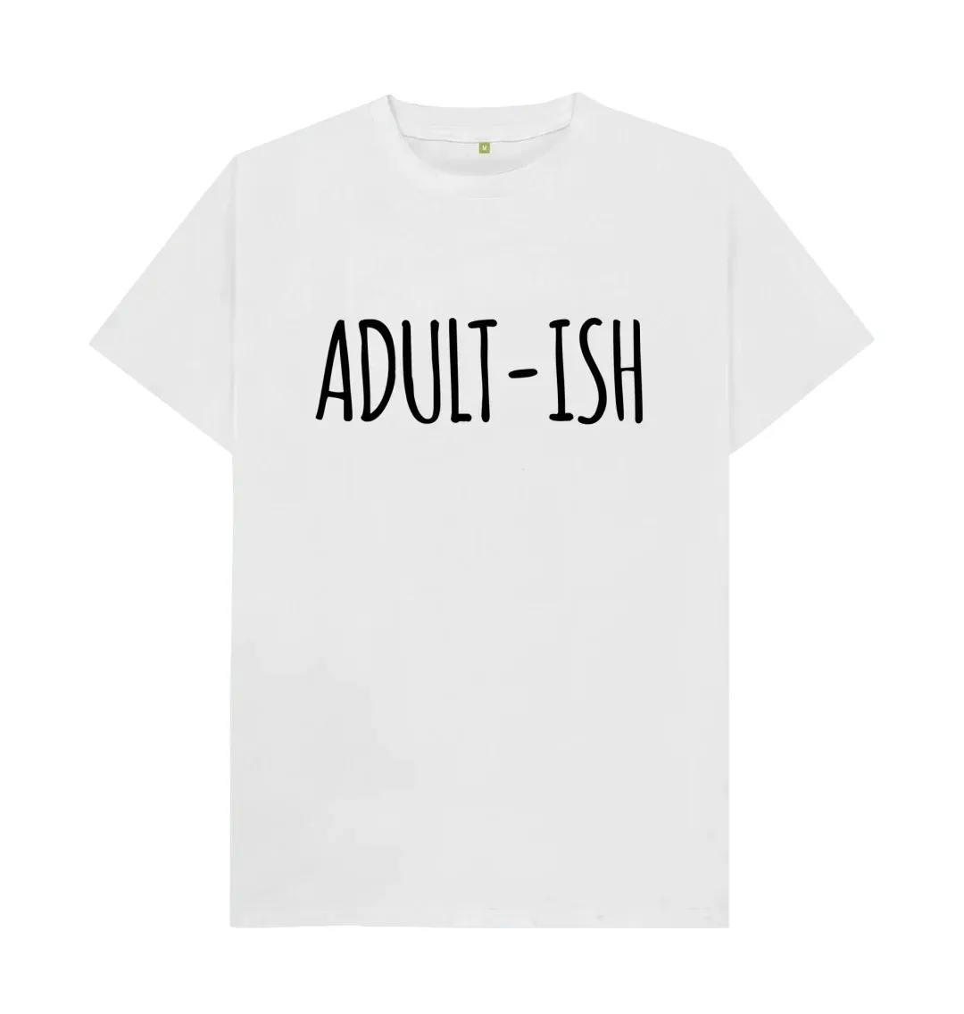 

ADULT-ISH T SHIRT T-shirt is casual and creative A T-shirt that makes you fashionable and unique Family Leisure letter T Shirts