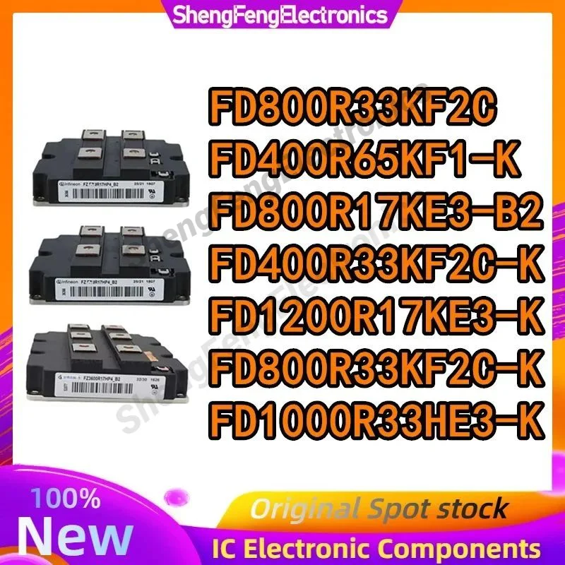 

FD800R33KF2C FD800R17KE3-B2 FD400R65KF1-K FD400R33KF2C-K FD1200R17KE3-K FD800R33KF2C-K FD1000R33HE3-K NEW IGBT MODULE IN STOCK