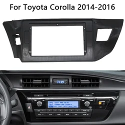 Kit de cadre d'autoradio pour TOYOTA Corolla 2013 2014 2015 2016, stéréo, 2 Din, unité centrale Android, garniture de tableau de bord, plaque avant