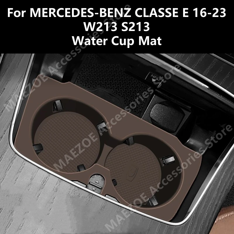 For MERCEDES-BENZ CLASSE E 16-23 W213 S213 Water Cup Mat,Car Interior Decoration Modification Protection Accessories Refit