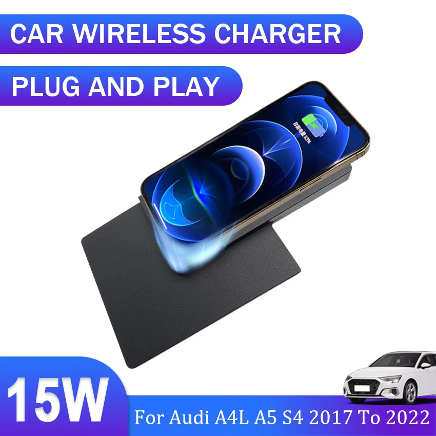 Car QI wireless charger 15w fast charging plate phone holder wireless phone charger For Audi A4L A5 S4 2017 To 2022 accessories