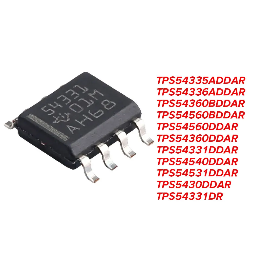 5PCS TPS54335ADDAR TPS54336 TPS54360BDDAR TPS54560 TPS54560DDAR TPS54360 TPS54331 TPS54540 TPS54531 TPS5430 TPS54331DR sop8