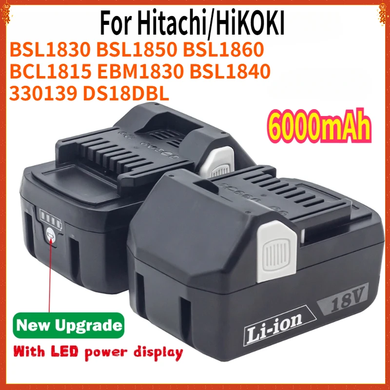 18V For Hitachi/HiKOKI Power Tools Li-ion Battery 6000mAh for BSL1830 BSL1850 BSL1860 BCL1815 EBM1830 BSL1840 330139 DS18DBL